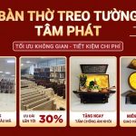 Bàn thờ treo tường Tâm Phát đang Khuyến Mãi cực lớn